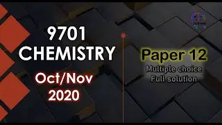 Химия уровня CIE AS 9701 | W20 Q12 | Полностью решённая работа | Октябрь/Ноябрь 2020 г., 12-й квартал | 9701/12/O/N/20 Mcq