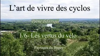 L'art de vivre des cyclos 01 Les vertus du vélo