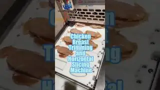 Chicken Breast Trimming and Horizontal Slicing Machine | Poultry Processing Equipment