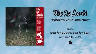 This Is Lorelei - Where's Your Love Now (Official Audio)