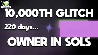 10 000-Й ВЛАДЕЛЕЦ ГЛИТЧА В SOLS RNG.