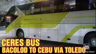 BACOLOD TO CEBU VIA TOLEDO | CERES BUS | FERRY | CERES TOURS 6/28/2022 #ceres #cebu #