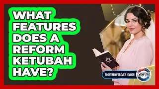 What Features Does A Reform Ketubah Have?