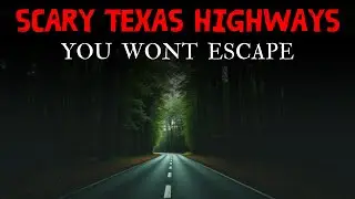 20 Creepy True Haunted Highways of Texas  | Vol. 12