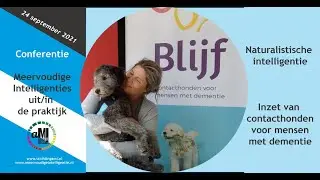 Naturalistische intelligentie. Inzet van contacthonden voor mensen met dementie