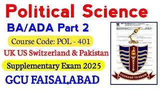 BA ADA Part 2 Political Science POL 401 | Supply 2025 | GCUF Past Paper