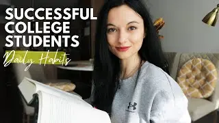 Daily Habits of Successful College Students | Not Basic Student Habits