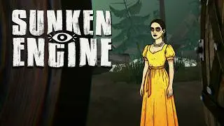 Extraña mujer golpea nuestra puerta | Sunken Engine | EP9