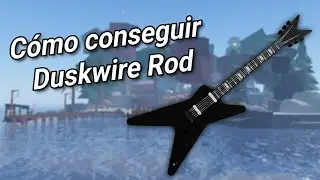 Cómo Conseguir La Duskwire Rod En Fisch! (Tutorial)