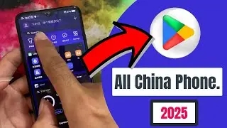 Easy! How to Install Google Play Store on Chinese SmartPhone 2025| Install Google Play Store China.