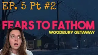 We Trusted the Wrong Guy... | Fears to Fathom Episode 5 #2 – Woodbury Getaway