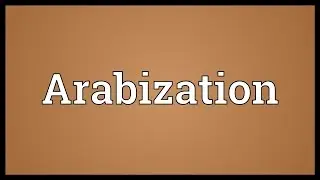 Arabization Meaning