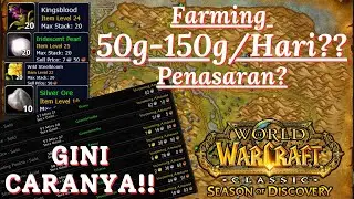 WOW SOD CLASSIC FARMING GUIDE INDONESIA (P1, Lvl CAP 25)