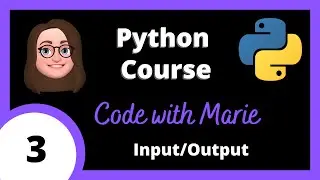 Python beginner course #3 - Input/Output