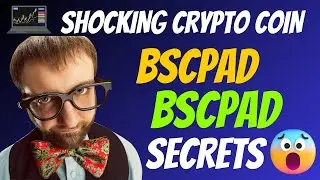 The Shocking BSCPAD Coin BSCPAD Secrets | Cryptocurrency New Crypto Token Facts Trading Guide