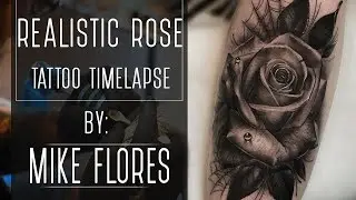 realistic rose -  Timelapse Tattoo - Mike Flores