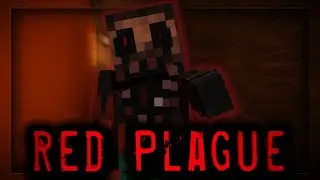 RED PLAGUE [MINECRAFT HORROR SHORT FILM]