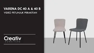 Tutorial Perakitan: VARENA DC 40 A & 40 B Creativ Furniture | KURSI MAKAN