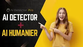 AI Detector Pro Tutorial: Best Tool to Detect AND Humanize AI Text &ndash; Game Changer