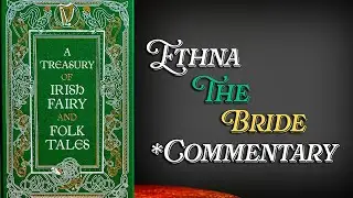 Ethna the Bride - Commentary - A Treasury of Irish Folk and Fairytales