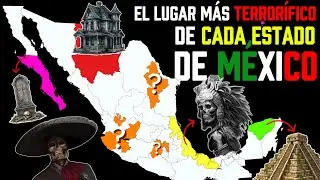 El lugar m&aacute;s EMBRUJADO de CADA ESTADO DE M&Eacute;XICO