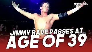 Jimmy Rave Passes Away At The Age Of 39