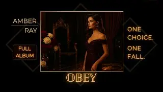 Amber Rye — OBEY (FULL ALBUM • 2025 Edition)