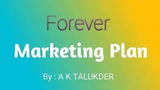 Forever Living products Marketing plan | A K TALUKDER