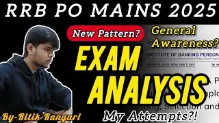 RRB PO MAINS 2025 ANALYSIS | GA was Easy? | My Attempts | Self Given Analysis |