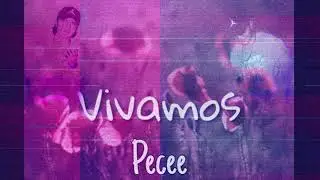 Pecee ❌Vivamos❌