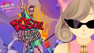 POSTAL: Brain Damaged (Demo) | Haruka Plays 🧪