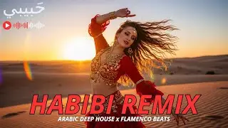Arabic Festival Remix 💫 I Habibi Deep House x Andalusian Soul 🎶