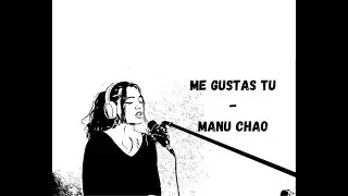 Manu Chao - Me gustas tu (Manoline cover)