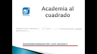 SELECTIVIDAD ANDALUCIA 2021. JULIO. EJERCICIO 4
