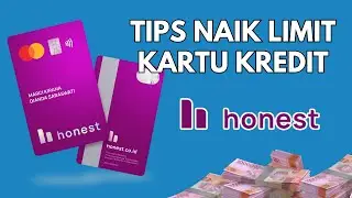 Tips Menaikkan Limit Kartu Kredit Honest dan Trik Mencairkannya!!