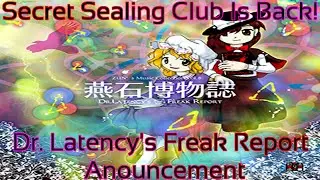Dr. Latency's Freak Report CD Announcement  (The Secret Sealing Club Is Back!)