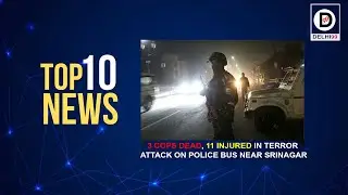 3 Cops Dead, 11 Injured In Terror Attack On Police Bus Near Srinagar