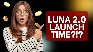 Luna 2.0 Launch Time | What Will Happen to Wrapped Luna? | WLUNA Token  | LUNA 2.0 Airdrop | UST