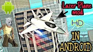 Lazer jet Mod For Gta Sa Android || Hindi || Sahara Mod