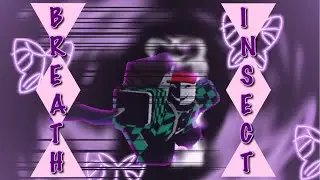 Slayers Legacy (Alpha) || Insect Breathing