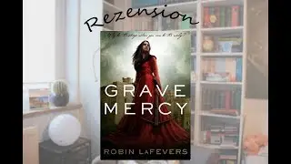 Grave Mercy - his fair assassin 1 - Robin LaFevers - fantasy Buchrezension - Lillyterature