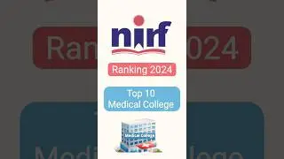 Top 10  Medical Colleges 2024 NIRF Ranking  #nirf #medicalcollege