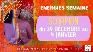 🌊 SCORPION du 29 D&Eacute;CEMBRE au 4 JANVIER 🌸 message pour toi #scorpionhebdo