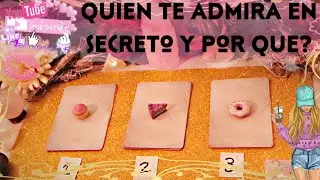 Quien Te Admira En Secreto 🤐😍 Y LaVerdad De Sus Intenciones! 🧐 Tarot interactivo