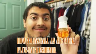 How to Install an Air Wick Plug-in Freshener