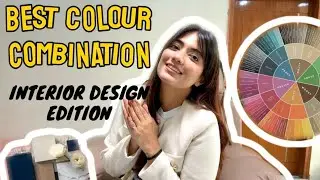 BEST COLOUR COMBINATION FOR YOUR HOMES! INTERIOR DESIGN EDITION 