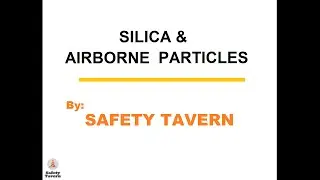 Silica & Airborne Particle Awareness 2020, OSHA 1926, Safety Tavern