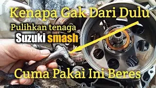 Motor Suzuki smash kurang tenaga ini penyebabnya_@Manroe Chanel