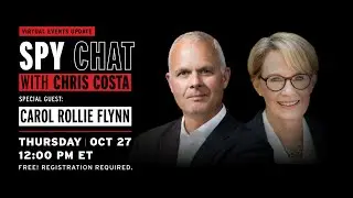 Spy Chat with Chris Costa | Guest: Carol Rollie Flynn