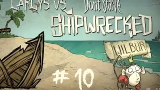 [FR #10]Hound + Madness - Laflys vs Don't Starve Shipwrecked Wilbur
